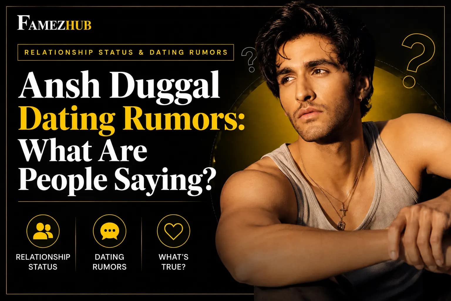 Ansh Duggal Dating Rumors What Are People Saying Ansh Duggal dating rumors and relationship status