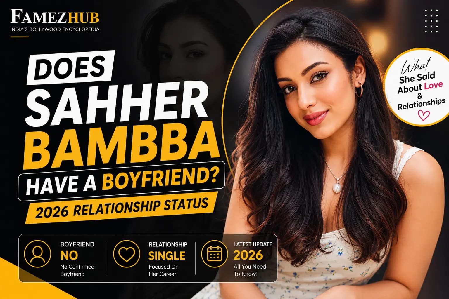 Sahher Bambba 2026 relationship status and boyfriend
