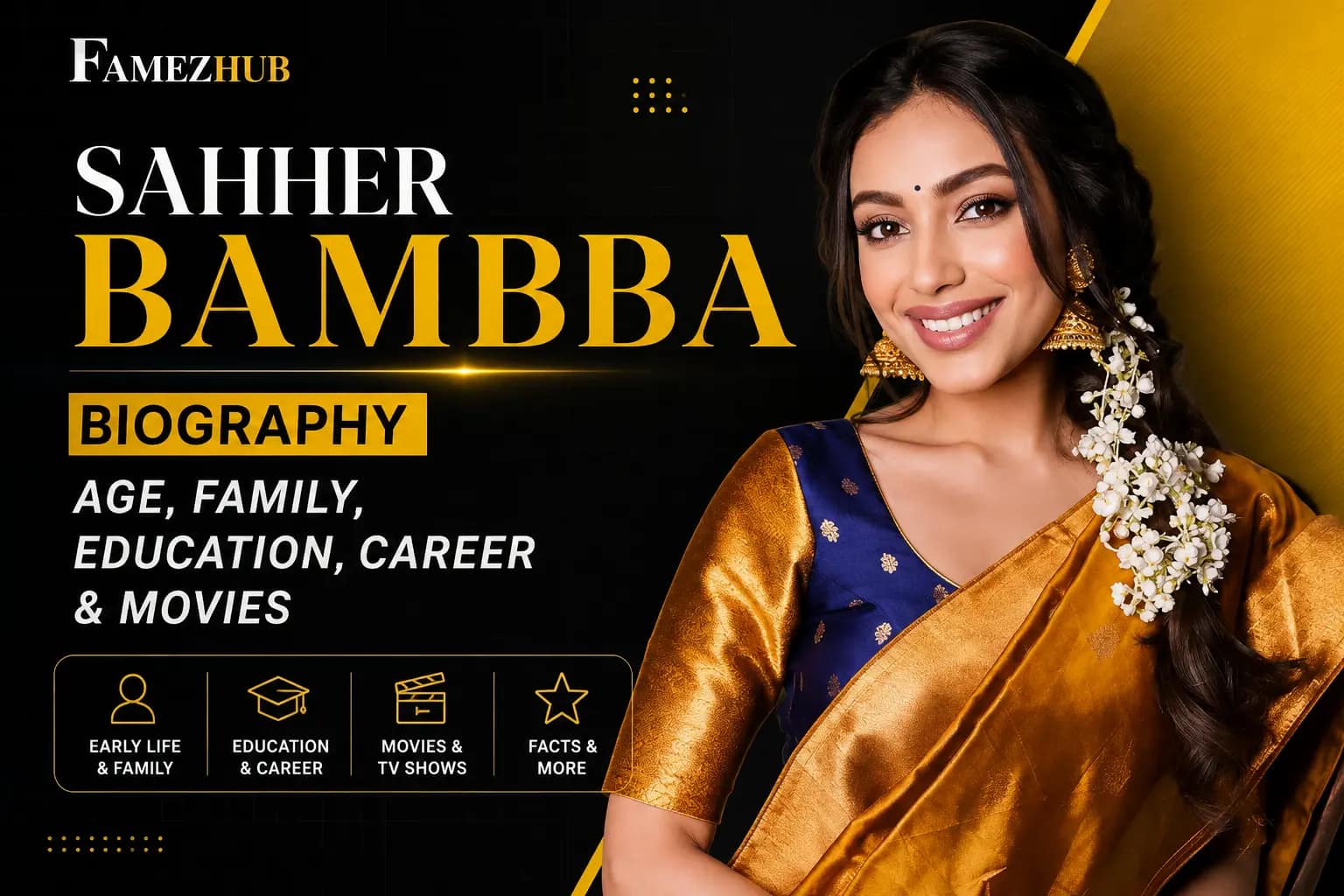 Sahher Bambba Biography: Age, Family, Education, Career & Movies