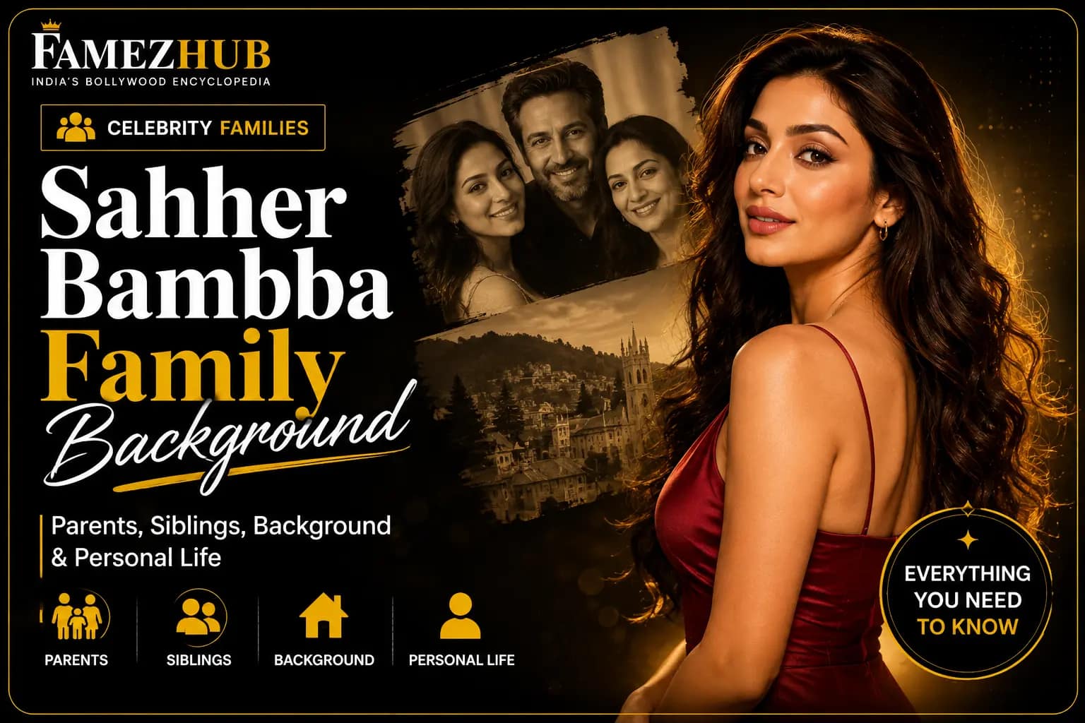 Sahher Bambba Family Background Sahher Bambba family background, parents, siblings and childhood