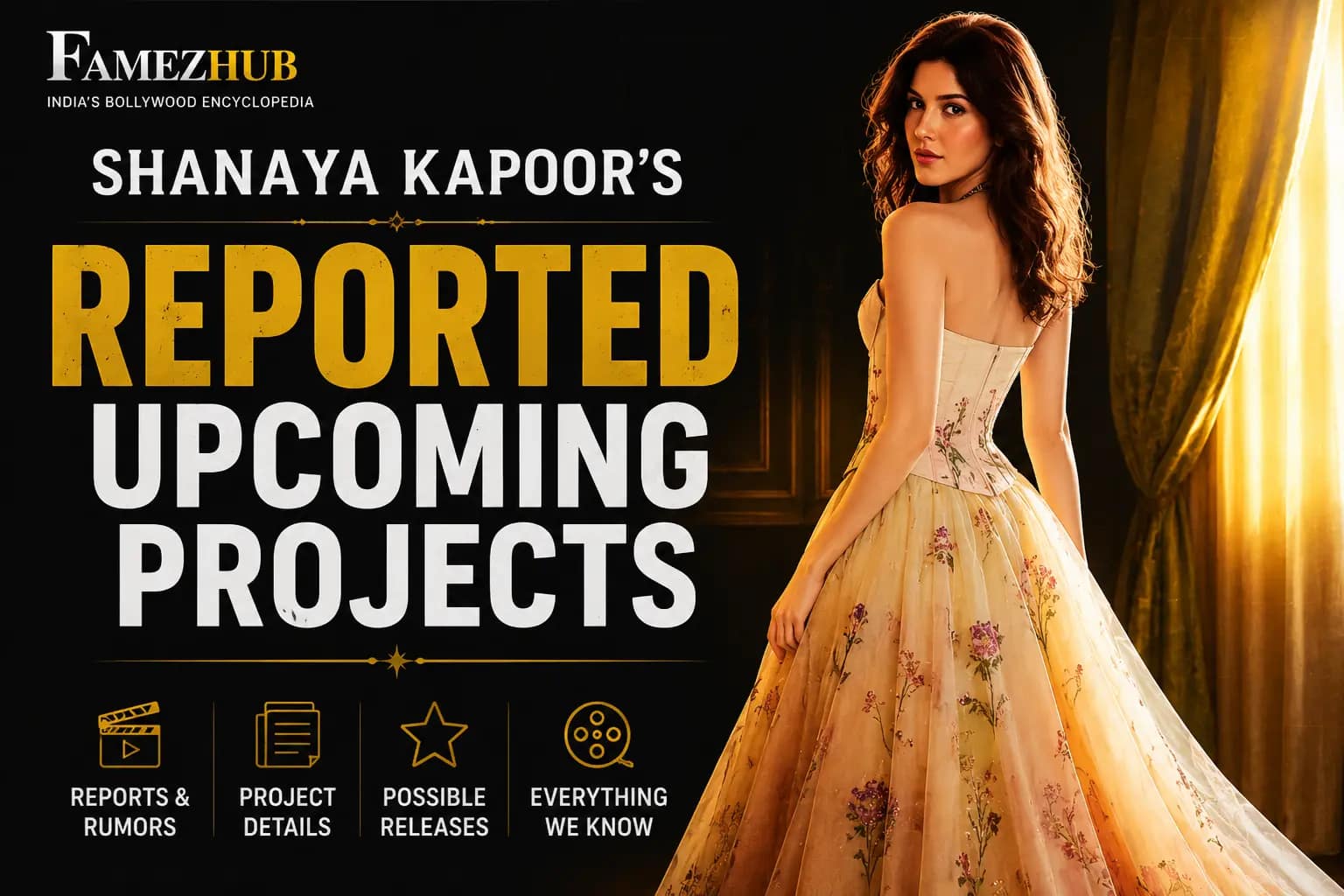 Shanaya Kapoor's Reported Upcoming Projects Shanaya Kapoor reported upcoming projects and new movies