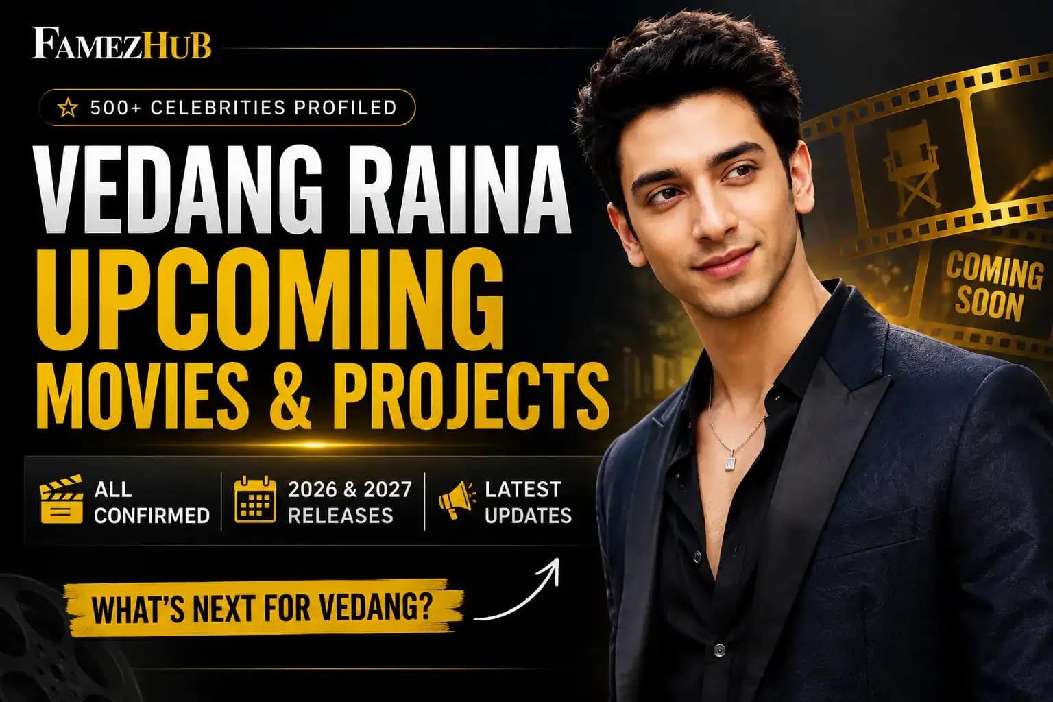 Vedang Raina Upcoming Movies & Projects Vedang Raina Upcoming Movies & Projects