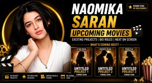 Naomika Saran Upcoming Movies