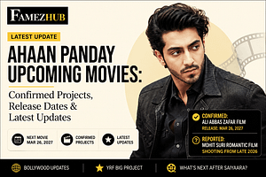 Ahaan Panday Upcoming Movies Confirmed Projects, Release Dates & Latest Updates