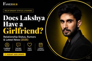 Lakshya girlfriend relationship status, dating rumors and latest news 2026